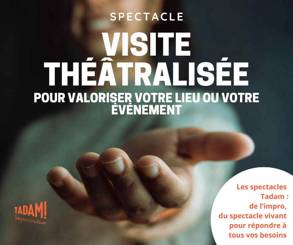 Spectacle-outil : "Visite théâtralisée"