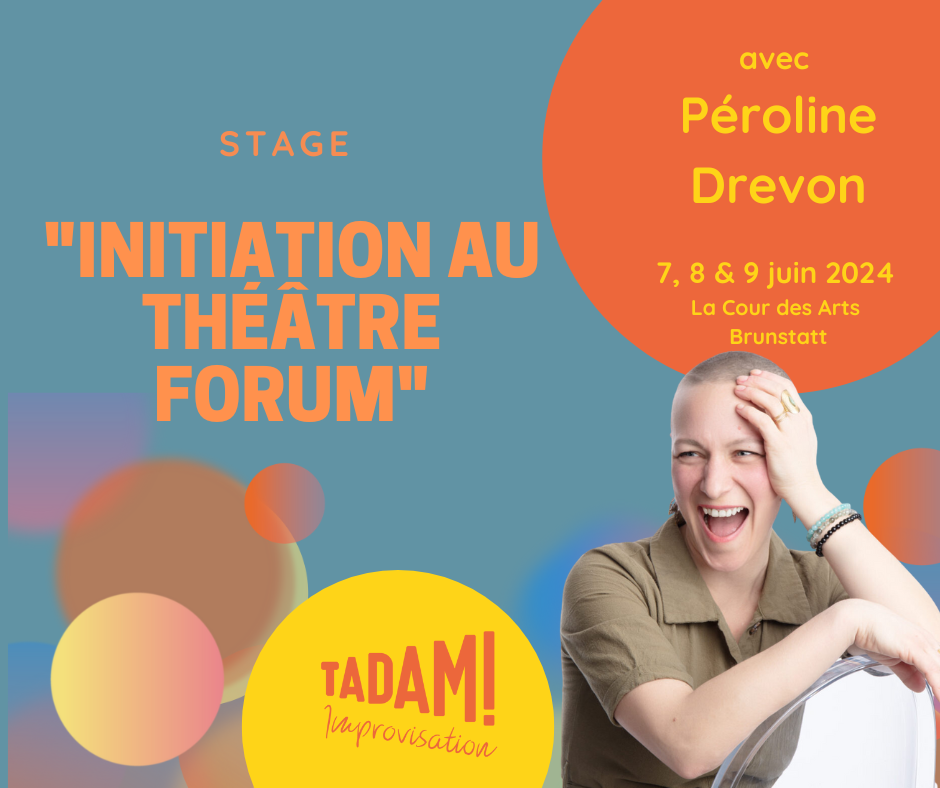 Stage "Initiation au Théâtre forum" - Peroline Drevon -  7, 8 & 9 juin 2024