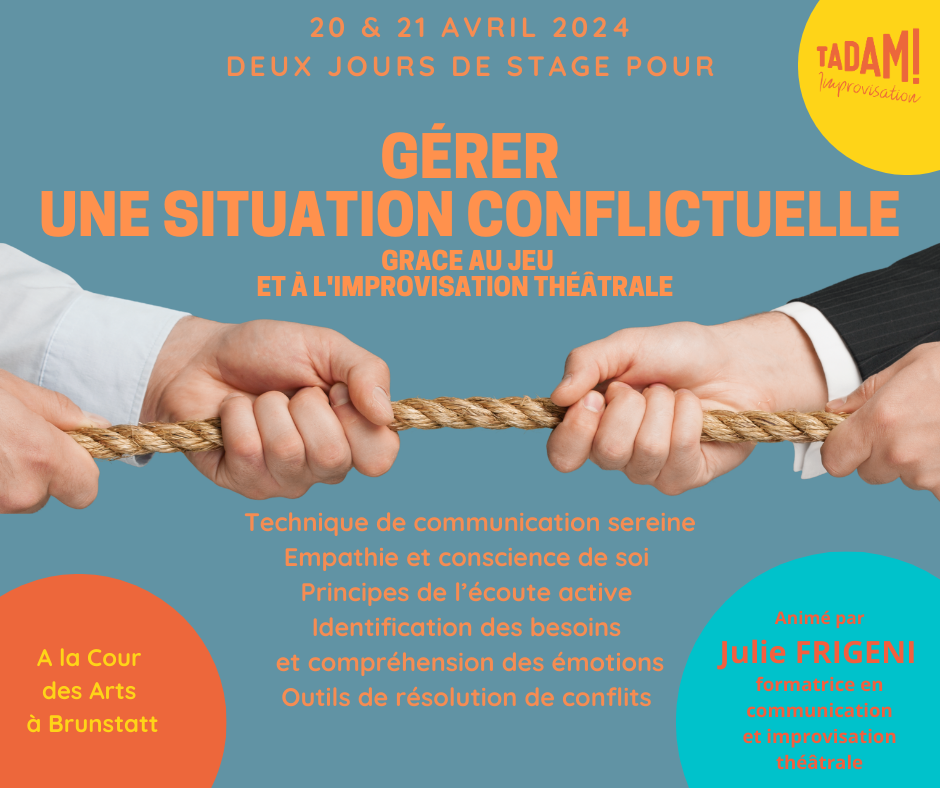 Stage d'impro "Gérer une situation conflictuelle" - Julie FRIGENI - 20 & 21 avril 2024