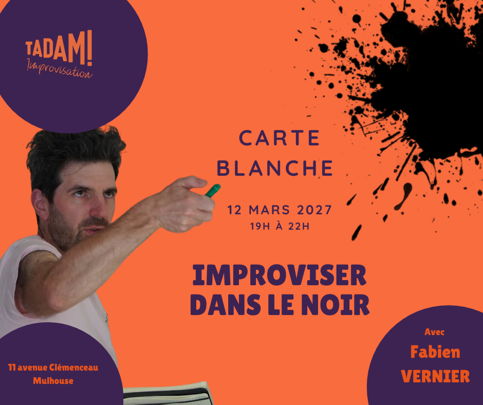 Carte Blanche - Fabien VERNIER - Improviser dans le noir.