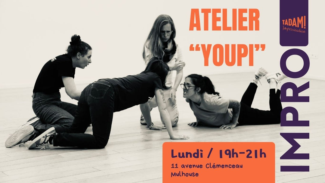 Atelier "Youpi" / Lundi - 19h-21h
