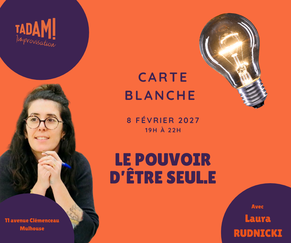 Carte Blanche - Laura RUDNICKI - Le Pouvoir d'être seul.e
