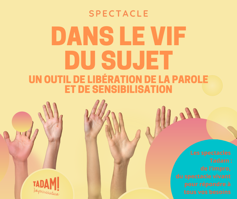 Spectacle- atelier  "Dans le Vif du sujet"