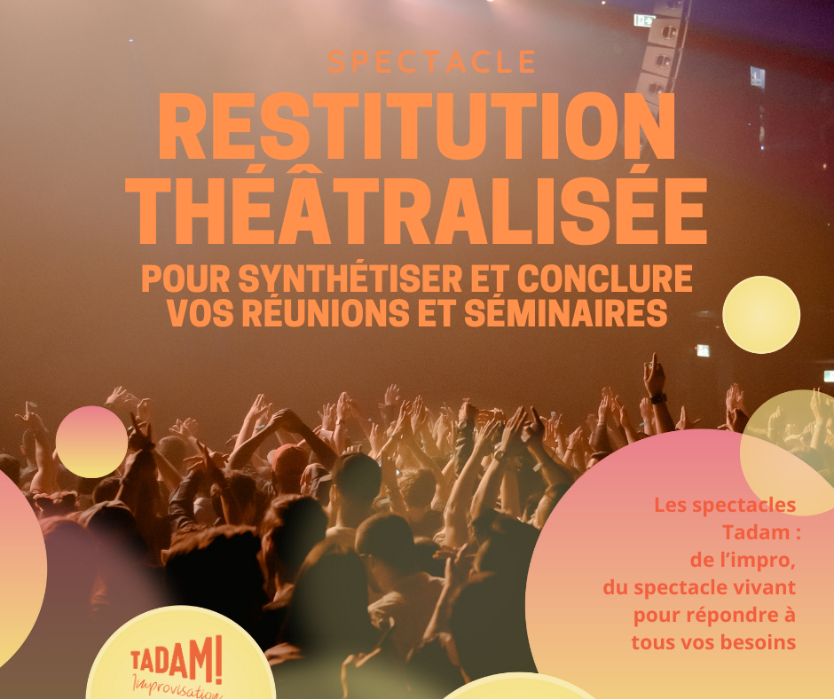 Spectacle-outil : "Restitution théâtralisée"