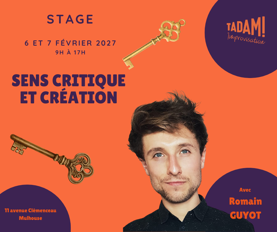 Stage d'impro - Romain Guyot - Sens critique et création