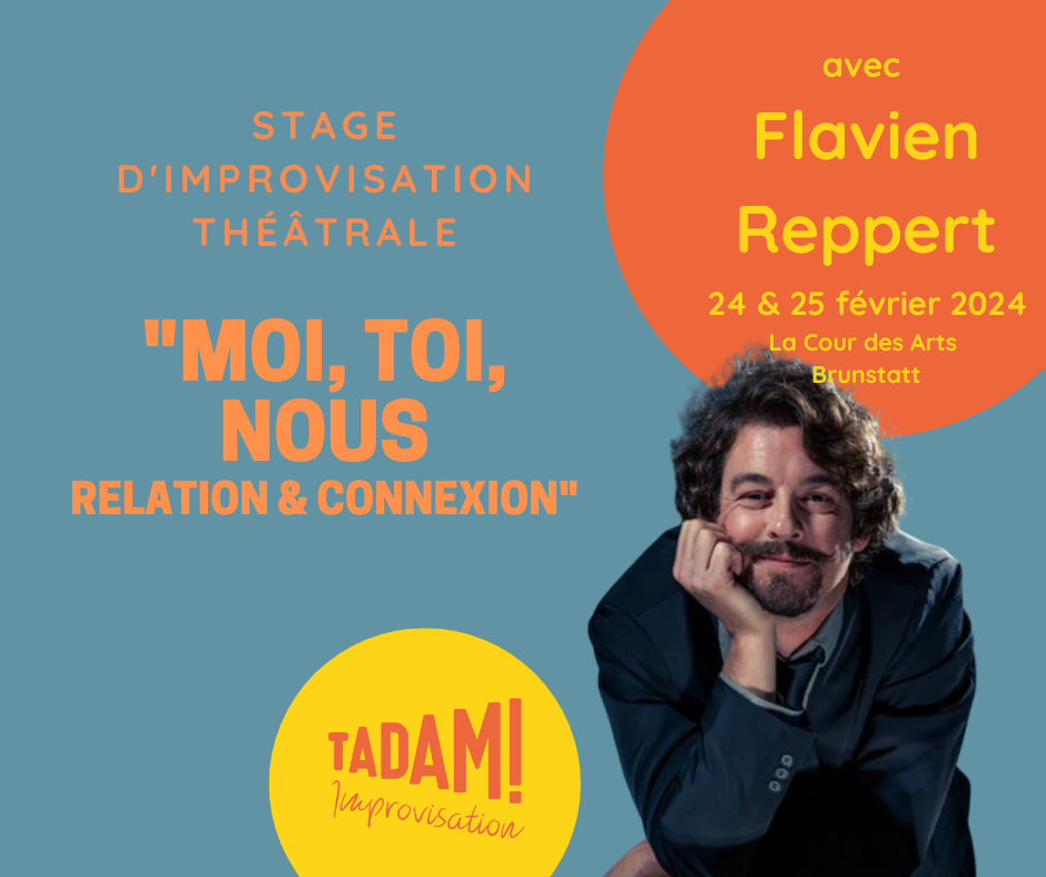 Stage d'impro "Moi, Toi, Nous - Connexion et relations" - Flavien Reppert - 24 & 25 février 2024