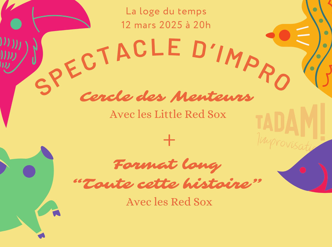 Spectacle improvisé - 12 mars 2025 à 20h - Little Red Sox & Red Sox